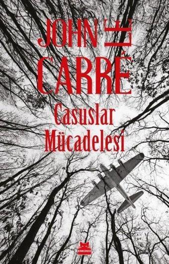 Casuslar Mücadelesi - John Le Carre - Kırmızı Kedi Yayınevi