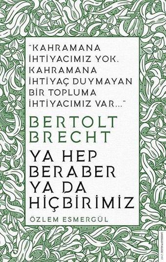 Ya Hep Beraber ya da Hiçbirimiz - Özlem Esmergül - Destek Yayınları