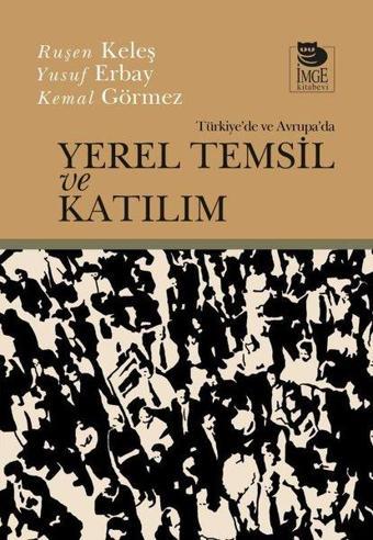 Türkiye'de ve Avrupa'da Yerel Temsil ve Katılım - İmge Kitabevi