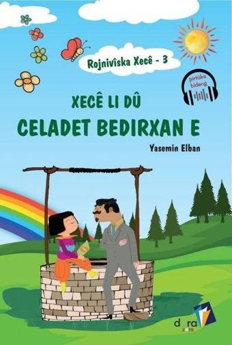 Xece Li Du Celadet Bedirxan e-Rojniviska Xece 3 - Yasemin Elban - Dara