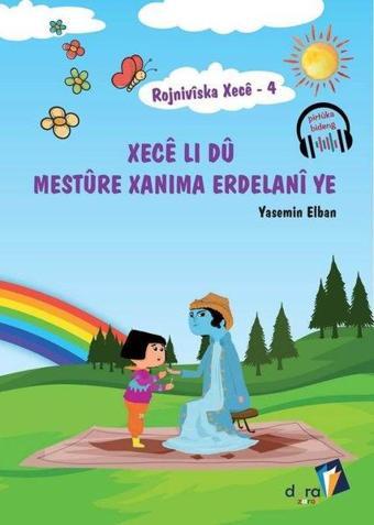 Xece Li du Mesture Xanima Erdelani ye - Rojniviska Xece 4 - Yasemin Elban - Dara