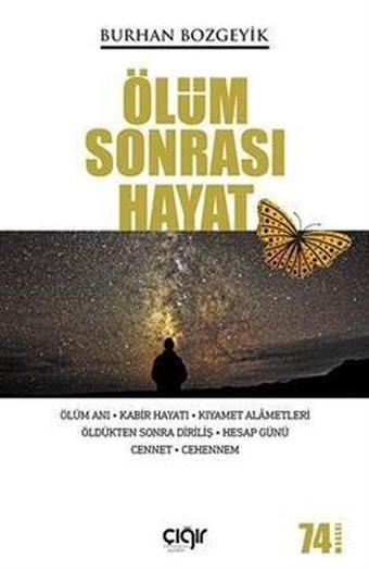 Ölüm Sonrası Hayat - Burhan Bozgeyik - Çığır Yayınları