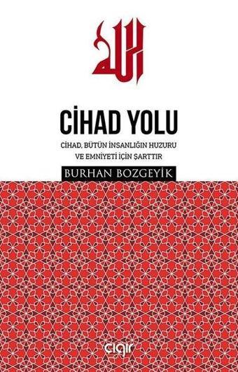 Cihad Yolu - Burhan Bozgeyik - Çığır Yayınları