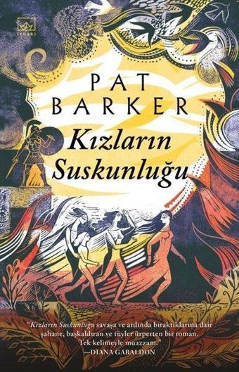 Kızların Suskunluğu - Pat Barker - İthaki Yayınları