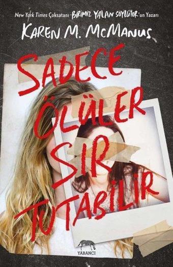 Sadece Ölüler Sır Tutabilir - Karen M. McManus - Yabancı