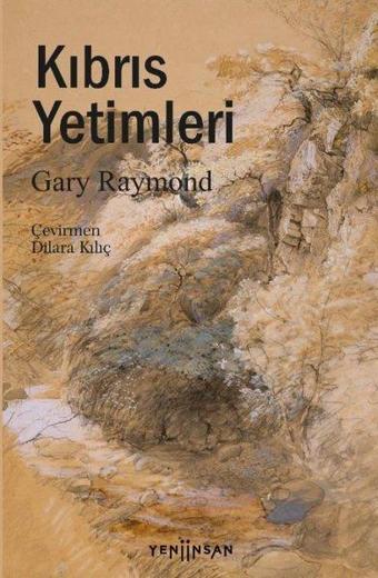 Kıbrıs Yetimleri - Gary Raymond - Yeni İnsan Yayınevi