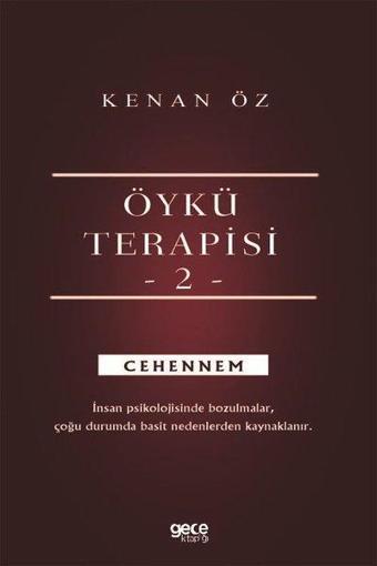 Cehennem - Öykü Terapisi 2 - Kenan Öz - Gece Kitaplığı