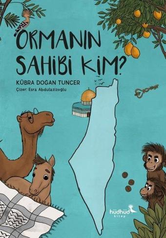 Ormanın Sahibi Kim? - Kübra Doğan Tuncer - Hüdhüd Kitap