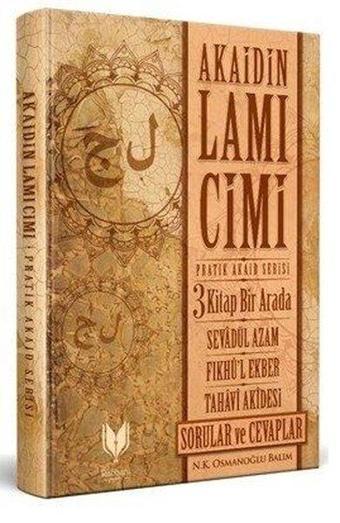 Akaidin Lamı Cimi Pratik Akaid Serisi Seti - 3 Kitap Takım - N. K. Osmanoğlu Balım - Rabbani Yayınevi