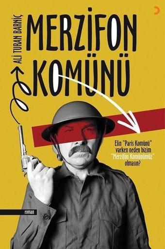 Merzifon Komünü - Ali Turan Barniç - Cinius Yayınevi