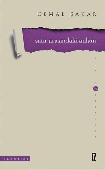 Satır Arasındaki Anlam - Cemal Şakar - İz Yayıncılık