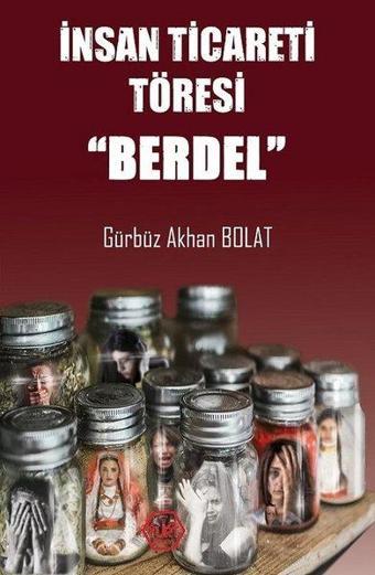 İnsan Ticareti Töresi - Berdel - Gürbüz Akhan Bolat - Atayurt Yayınevi