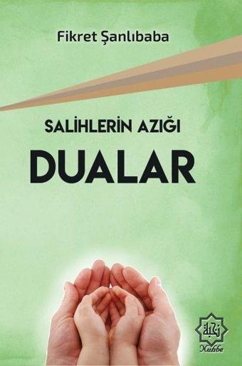 Salihlerin Azığı Dualar - Fikret Şanlıbaba - Nuhbe