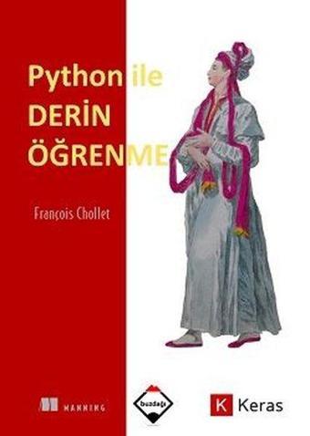 Python ile Derin Öğrenme - François Chollet - Buzdağı Yayınevi-Eğitim