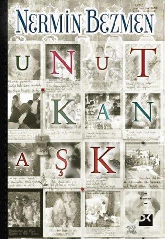 Unutkan Aşk - Nermin Bezmen - Doğan Kitap