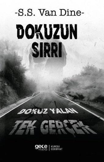 Dokuzun Sırrı - Dokuz Yalan Tek Gerçek - S. S. Van Dine - Gece Kitaplığı