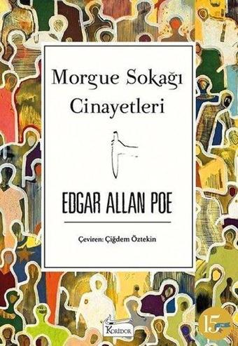 Morgue Sokağı Cinayetleri-Bez Ciltli - Edgar Allan Poe - Koridor Yayıncılık