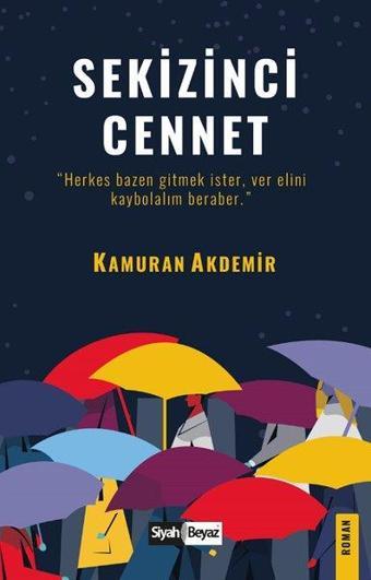 Sekizinci Cennet - Kamuran Akdemir - Siyah Beyaz