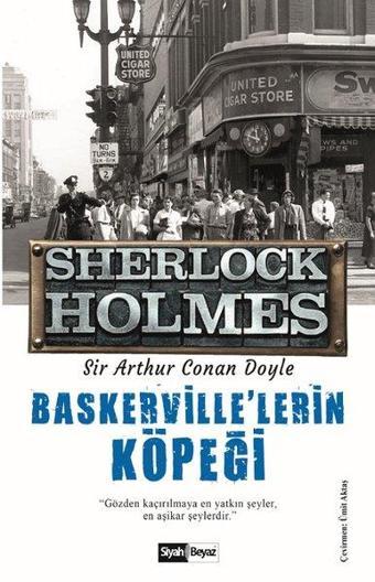 Sherlock Holmes - Baskerville'lerin Köpeği - Sir Arthur Conan Doyle - Siyah Beyaz