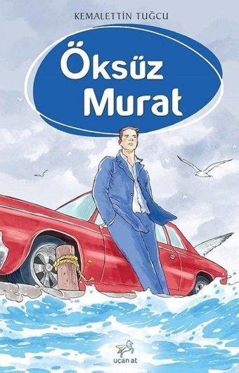 Öksüz Murat - Kemalettin Tuğcu - Uçan At