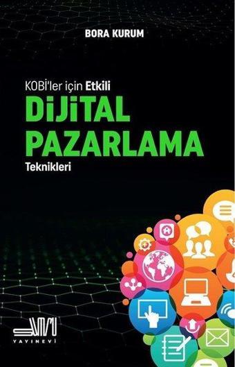 Kobiler İçin Etkili Dijital Pazarlama Teknikleri - Bora Kurum - Sumru Yayınevi