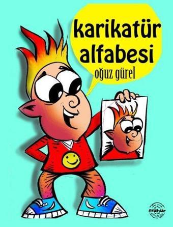 Karikatür Alfabesi - Oğuz Gürel - Mühür Kitaplığı