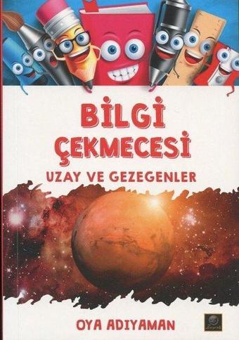 Bilgi Çekmecesi - Uzay ve Gezegenler - Oya Adıyaman - Zeyrek