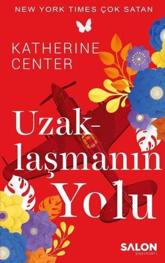 Uzaklaşmanın Yolu - Katherine Center - Salon Yayınları