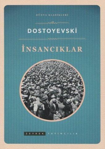 İnsacıklar - Fyodor Mihayloviç Dostoyevski - Zeyrek