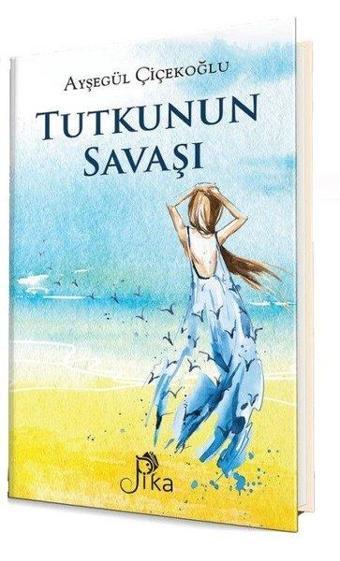 Tutkunun Savaşı - Ayşegül Çiçekoğlu - Pika