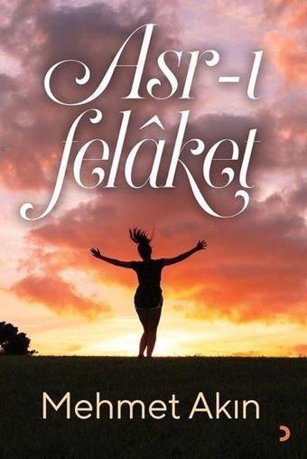 Asr-ı Felaket - Cinius Yayınevi