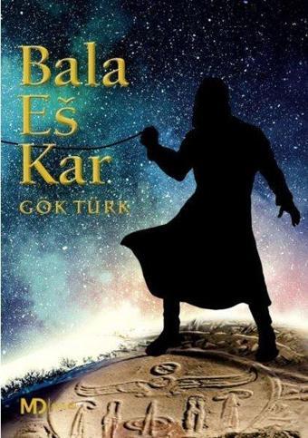 Bala Es-Kar - Gök Türk - MD Basım