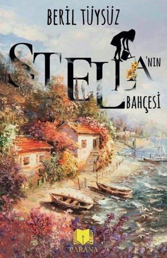 Stellanın Bahçesi - Beril Tüysüz - Parana