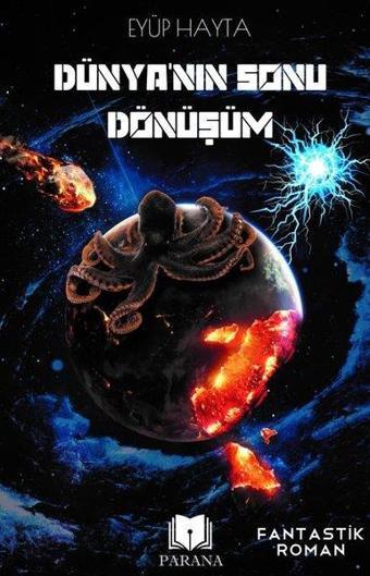 Dünyanın Sonu Dönüşüm - Eyüp Hayta - Parana