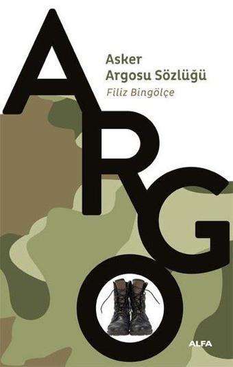 Asker Argosu Sözlüğü - Alfa Yayıncılık