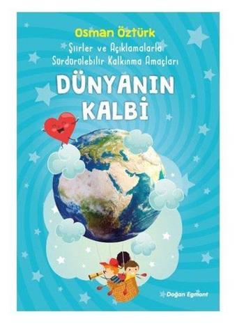 Dünyanın Kalbi - Osman Öztürk - Doğan ve Egmont Yayıncılık