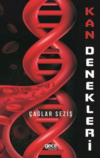 Kan Denekleri - Çağlar Seziş - Gece Kitaplığı