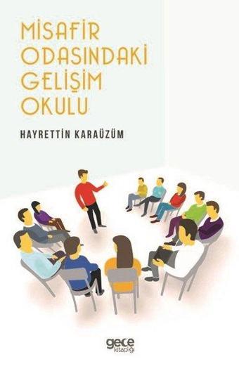 Misafir Odasındaki Gelişim Okulu - Hayrettin Karaüzüm - Gece Kitaplığı