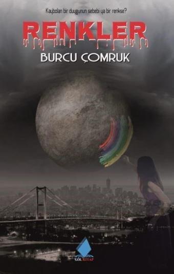 Renkler - Burcu Çomruk - Göl Kitap