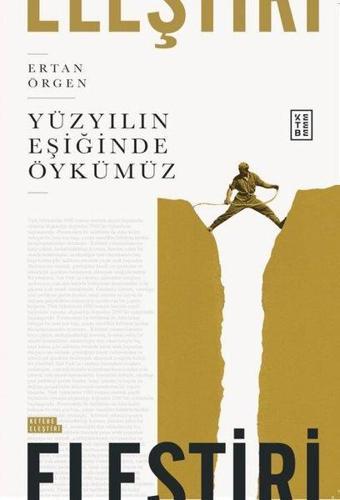 Yüzyılın Eşiğinde Öykümüz - Ertan Örgen - Ketebe