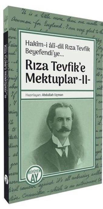 Rıza Tevfik'e Mektuplar 2 - Abdullah Uçman - Büyüyenay Yayınları