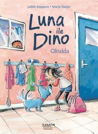 Luna İle Dino Okulda - Judith Koppens - İlksatır Yayınevi