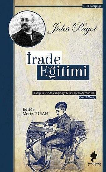 İrade Eğitimi - Meriç Turan - Morena Yayınevi