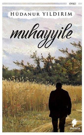 Muhayyile - Hüdanur Yıldırım - Morena Yayınevi