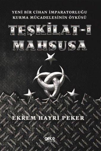 Teşkilat-ı Mahsusa - Ekrem Hayri Peker - Gece Kitaplığı