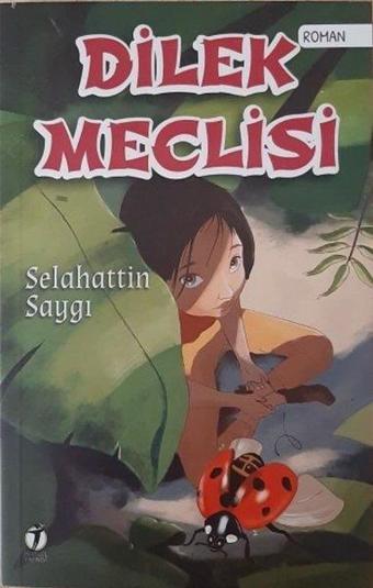 Dilek Meclisi - Selahattin Saygı - İki Eylül Yayınevi