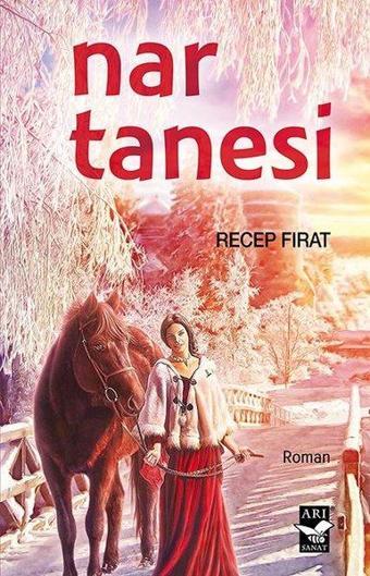 Nar Tanesi - Recep Fırat - Arı Sanat Yayınevi