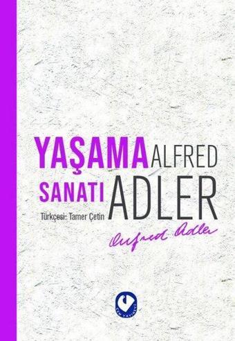 Yaşama Sanatı - Alfred Adler - Cem Yayınevi