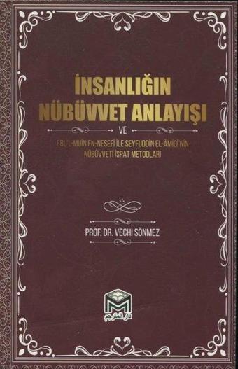 İnsanlığın Nübüvvet Anlayışı - Vechi Sönmez - Mütercim Yayınları