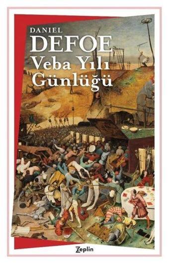 Veba Yılı Günlüğü - Daniel Defoe - Zeplin Kitap